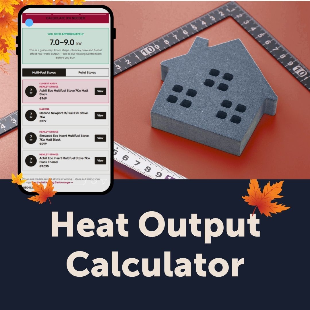 Heat Output Calculator - input your room dimensions for suggested multifuel or pellet stove models